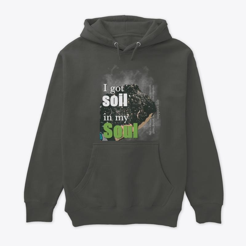 soil in my soul shirt