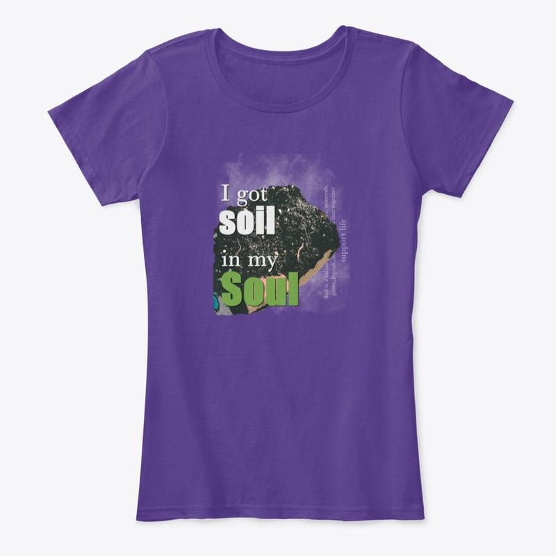 soil in my soul shirt